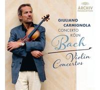 GIULIANO CARMIGNOLA - Giuliano Carmignola - Bach : Violin Concertos