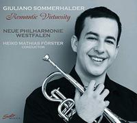 Giuliano Sommerhalder, Trompette & Cornet : Romantic Virtuosity