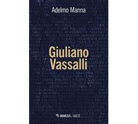Giuliano Vassalli - Adelmo Manna - Mimesis Edizioni - ebook (ePub) - Livre