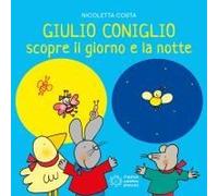 Giulio Coniglio Scopre La Notte E Il Giorno