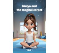 Giulya and the magic carpet: The start of an adventure - Passion Gym