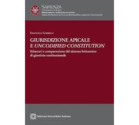 Giurisdizione apicale e «uncodified constitution». Itinerari e comparazione del sistema britannico di giustizia sociale