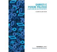 Giuristi e potere politico A cento anni dal delitto Matteotti - Luigi Testa - Mimesis Edizioni - ebook (ePub) - Livre