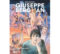 Giuseppe Bergman – Intégrale – Aventures complètes 1980-2004 – Glénat