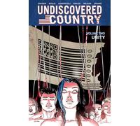 Giuseppe Camuncoli - Undiscovered Country, Volume 2: Unity