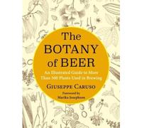 Giuseppe Caruso The Botany of Beer (Relié)