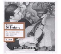 Giuseppe Di Stefano, Tenor : The Complete Italian Radio Recordings 1952-1956