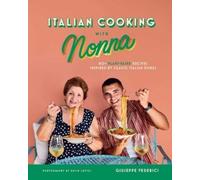 Giuseppe Federici Italian Cooking with Nonna (Relié)
