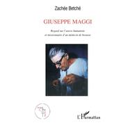 Zachée Betché – Giuseppe Maggi: Regard sur l'œuvre humaniste et missionnaire – Broché
