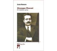 Giuseppe Moscati.El Médico Santo Marranzini, Alfredo (Auteur)