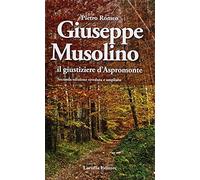 Giuseppe Musolino. Il giustiziere d'Aspromonte