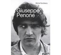 Giuseppe penone - catalogue raisonné des cartons d'invitation Michel nuridsany / giuseppe penone (Auteur)