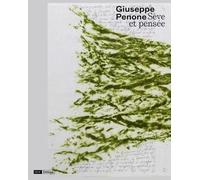 Giuseppe Penone, Sève Et Pensée