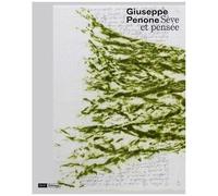 Giuseppe Penone, Sève Et Pensée