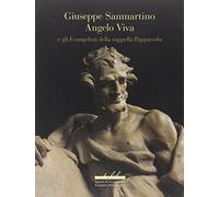 Giuseppe Sanmartino, Angelo Viva / Giuseppe Sanmartino, Angel Alive: e gli Evangelisti della cappella Pappacoda / and the Evangelisti of the Pappacoda Nail Head