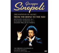 Giuseppe Sinopoli - Dreampaths of Music - From the Rhine to the Nile (Beethoven Symphony No. 7 / Schumann Symphony No. 3 / Wagner Prelude to Parsifal) [Import USA Zone 1]