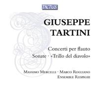 Giuseppe Tartini – Concertos pour flûte / Trilles du Diable – Tactus