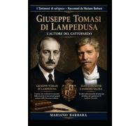Giuseppe Tomasi di Lampedusa: Il principe che raccontò la fine di un mondo