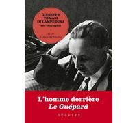 Giuseppe Tomasi Di Lampedusa - Une Biographie