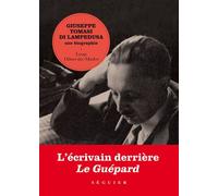 Giuseppe Tomasi di Lampedusa, une biographie - Loup Odoevsky Maslov - Seguier - ebook (ePub) - Biographie