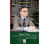 Giuseppe Tricoli. Un intellettuale tra passione politica e impegno contro la mafia