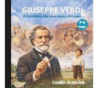 GIUSEPPE VERDI il bambino che ascoltava il vento
