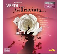 Giuseppe Verdi La Traviata: Oper erzählt als Hörspiel mit Musik (CD)