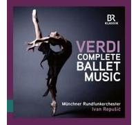 Giuseppe Verdi: The Complete Ballet Music From Operas