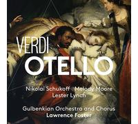 Otello Giuseppe Verdi (Compositeur), Nikolaï Schukoff (Ténor), Melody Moore (Interprète), Lester Lynch (Interprète), Gulbenkian Orchestra And Chorus (Interprète), Lawrence Foster (Chef d'orchestre) https://www.fnac.com/a11146879/Giuseppe-Verdi-Otello-Super-Audio-CD?oref=634528e7-99d7-ba1d-2ce2-9cfb065036da