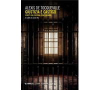 Giustizia e castigo Scritti sul sistema penitenziario - Alexis de Tocqueville - Mimesis Edizioni - ebook (ePub) - Livre
