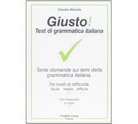 Giusto! Test di grammatica italiana