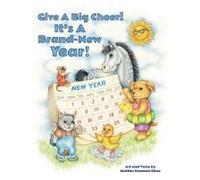 Give A Big Cheer! It's A Brand-New Year!