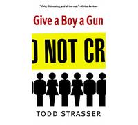 Give a Boy a Gun
