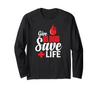 Give Blood Save Life Groupe sanguin 0 Cœur Manche Longue