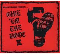 Give 'Em The Boot II [Import]