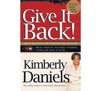 Give It Back by Kimberly Daniels Kim Daniels (Auteur)