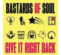 Bastards Of Soul - Give It Right Back [Compact Discs]