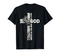 Give It To God And Go To Sleep Christian Jésus Faith T-Shirt