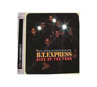 Give It Up - The Bt Express Anthology 1974/1982