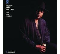 Mighty Sam McClain Give It Up to Love (CD)