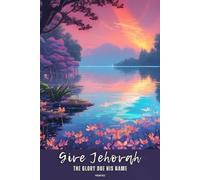 Give Jehovah the glory due his name Psalm 96:8: JW Year Text 2025 of Jehovah's Witnesses | Notebook for Assemblies Conventions and Meetings of Jehovah's Witnesses | Pioneer Gift Idea Journal 6x9 inch