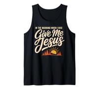 Give Jesus in The Morning Christian Faith Débardeur