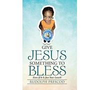Give Jesus Something To Bless