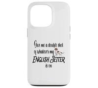 Give Me a Double Shot Anglais Setter Dog Energy Humour Fun Coque pour iPhone 13 Pro