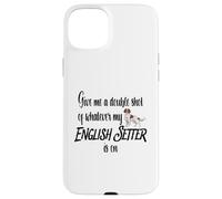 Give Me a Double Shot Anglais Setter Dog Energy Humour Fun Coque pour iPhone 15 Plus