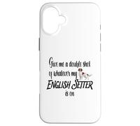 Give Me a Double Shot Anglais Setter Dog Energy Humour Fun Coque pour iPhone 16 Plus