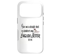 Give Me a Double Shot Anglais Setter Dog Energy Humour Fun Coque pour iPhone 17 Pro