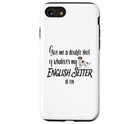 Give Me a Double Shot Anglais Setter Dog Energy Humour Fun Coque pour iPhone SE (2020) / 7/8