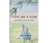 GIVE ME A GUM: Finding Mercy Across the Ocean