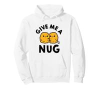 Give Me A Nug Sweat à Capuche